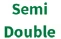 Semi Double