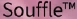 Souffle™