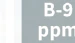 B-9 ppm