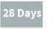 28 Days