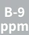 B-9 ppm