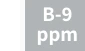 B-9 ppm