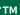 TM