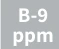 B-9 ppm